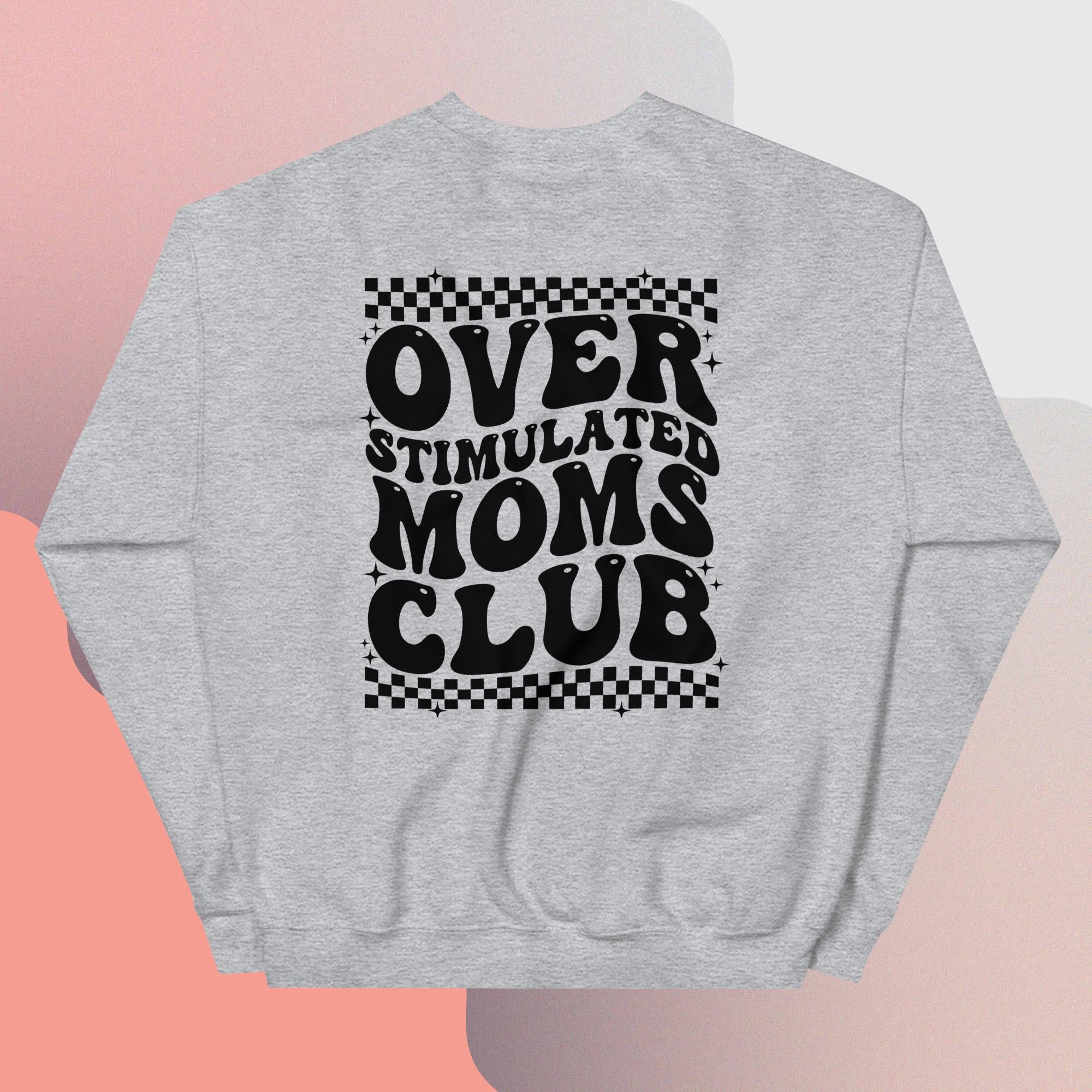 Overstimulated Mom's Club Crew