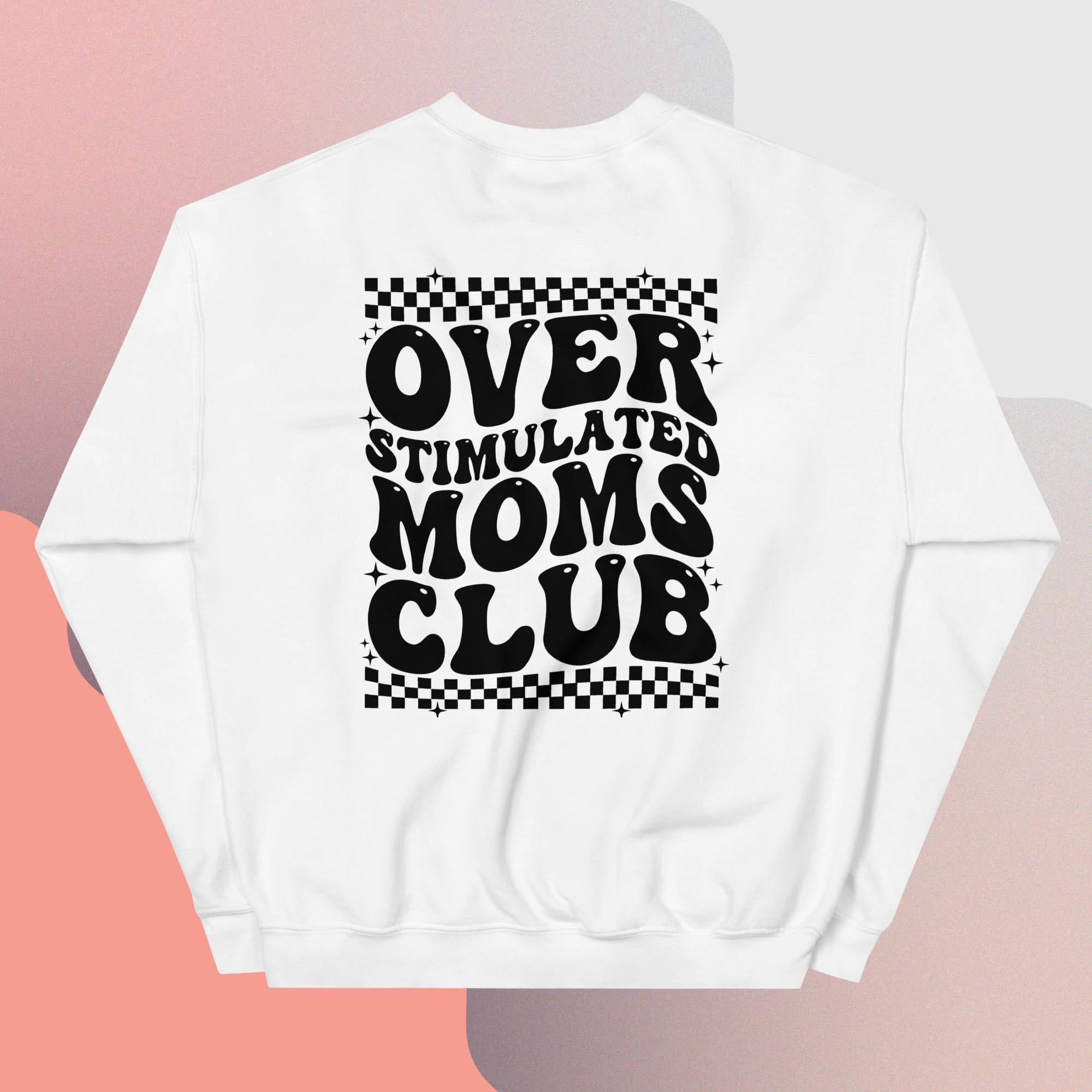 Overstimulated Mom's Club Crew