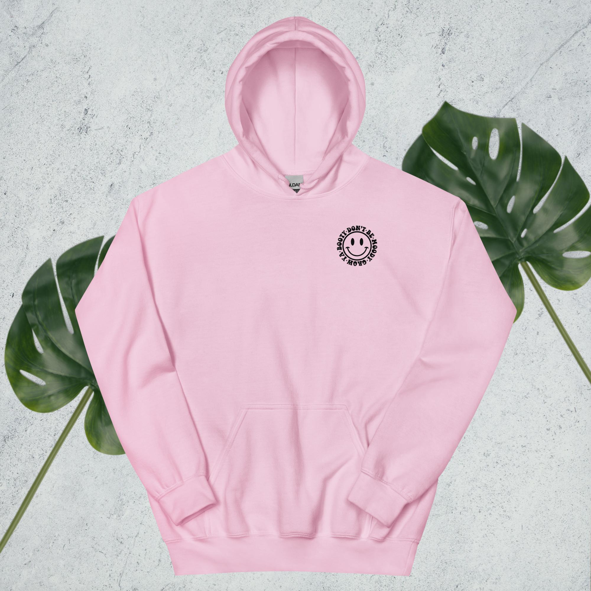 Don't be Moody Hoodie