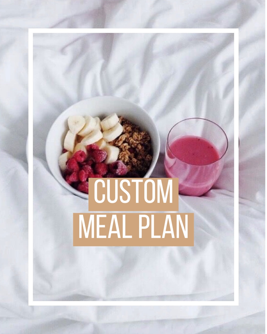 Custom Meal Plan
